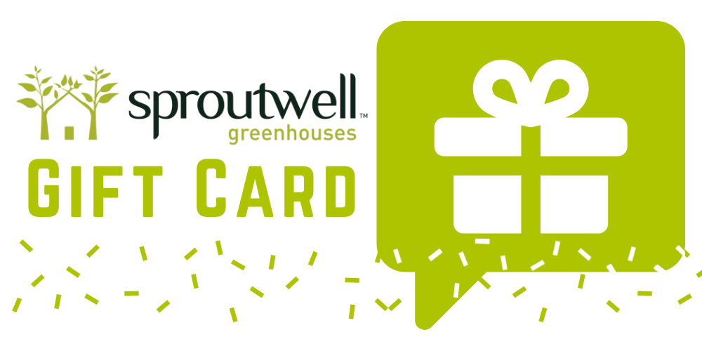 Gift Card - Sproutwell Greenhouses